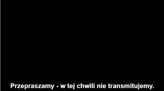 Czarne okno - nie prowadzimy transmisji