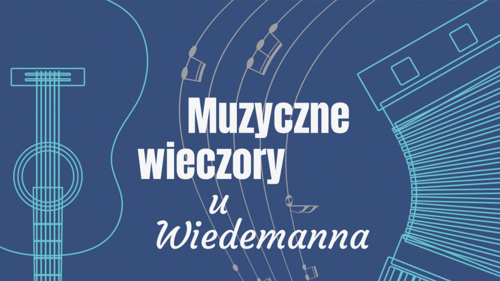 wydarzenie: Muzyczne wieczory u Wiedemanna