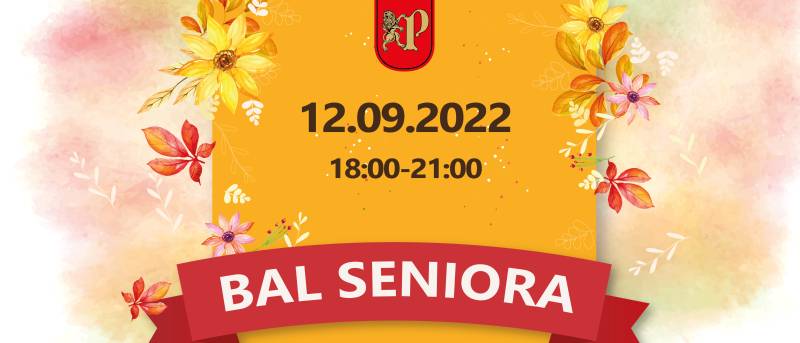 aktualność: Bal Seniora 2022 - do 31 sierpnia odbierzesz zaproszenie